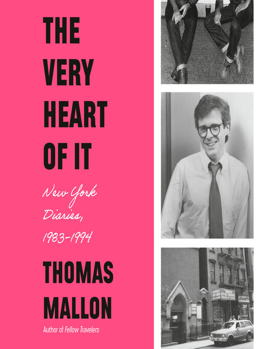 Title details for The Very Heart of It by Thomas Mallon - Available